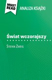 Świat wczorajszy książka Stefan Zweig (Analiza książki) (eBook, ePUB)