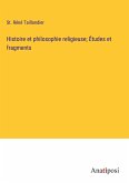 Histoire et philosophie religieuse; Études et fragments