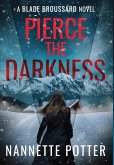 Pierce the Darkness