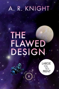 The Flawed Design - Knight, A. R.