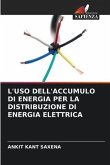 L'USO DELL'ACCUMULO DI ENERGIA PER LA DISTRIBUZIONE DI ENERGIA ELETTRICA