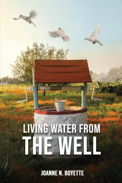 Living Water from the Well - Boyette, Joanne N.