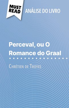 Perceval ou O Romance do Graal de Chrétien de Troyes (Análise do livro) (eBook, ePUB) - Beaugendre, Flore