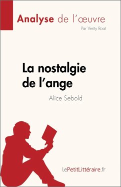 La nostalgie de l'ange de Alice Sebold (Analyse de l'oeuvre) (eBook, ePUB) - Roat, Verity