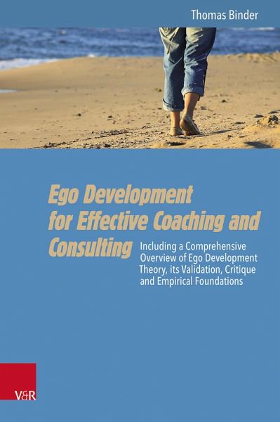 Ego Development for Effective Coaching and Consulting (eBook, PDF) Ego Development for Effective Coaching and Consulting (eBook, PDF)