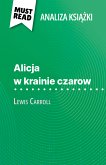 Alicja w krainie czarow książka Lewis Carroll (Analiza książki) (eBook, ePUB)