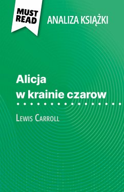 Alicja w krainie czarow książka Lewis Carroll (Analiza książki) (eBook, ePUB) - Murat, Eloïse