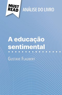 A educação sentimental de Gustave Flaubert (Análise do livro) (eBook, ePUB) - Coullet, Pauline