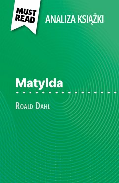 Matylda książka Roald Dahl (Analiza książki) (eBook, ePUB) - Murat, Eloïse
