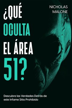 ¿Qué Oculta el Área 51? (eBook, ePUB) - Malone, Nicholas