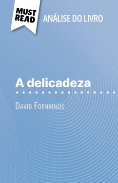 A delicadeza de David Foenkinos (Análise do livro) (eBook, ePUB) - Wauquez, Marie-Sophie