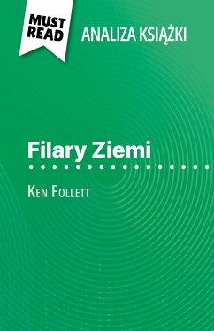 Filary Ziemi książka Ken Follett (Analiza książki) (eBook, ePUB) - Hamou, Nasim