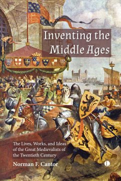 Inventing the Middle Ages - Cantor, Norman F.