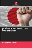 JAPÃO: A ASCENSÃO DE UM IMPÉRIO