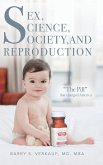 Sex, Science, Society, and Reproduction