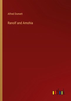 Ranolf and Amohia - Domett, Alfred