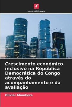 Crescimento económico inclusivo na República Democrática do Congo através do acompanhamento e da avaliação - Mumbere, Olivier