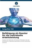 Befähigung als Booster für die individuelle Arbeitsleistung