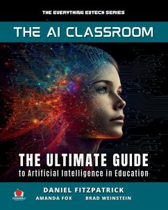 The AI Classroom - Fitzpatrick, Dan; Fox, Amanda; Weinstein, Brad Matthew