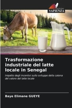 Trasformazione industriale del latte locale in Senegal - GUEYE, Baye Elimane