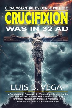 Crucifixion Evidence 32 AD - Vega, Luis