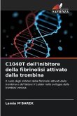 C1040T dell'inibitore della fibrinolisi attivato dalla trombina