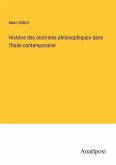 Histoire des doctrines philosophiques dans l'Italie contemporaine