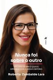 Nunca foi sobre o outro (eBook, ePUB)