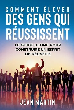 Cover COMMENT ÉLEVER DES GENS QUI RÉUSSISSENT