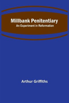 Millbank Penitentiary - Griffiths, Arthur