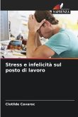 Stress e infelicità sul posto di lavoro