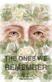 The Ones We Remember (eBook, ePUB) The Ones We Remember (eBook, ePUB)