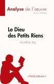 Le Dieu des Petits Riens de Arundhati Roy (Analyse de l'¿uvre)