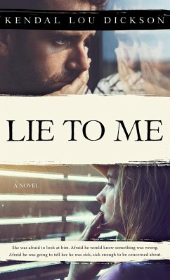 Lie to Me - Dickson, Kendal Lou