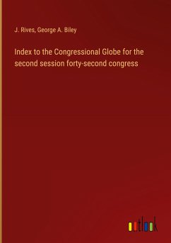 Index to the Congressional Globe for the second session forty-second congress