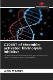 C1040T of thrombin-activated fibrinolysis inhibitor