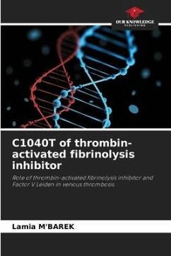 C1040T of thrombin-activated fibrinolysis inhibitor - M'Barek, Lamia