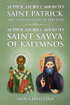 Supplicatory Canon to Saint Patrick Enlightener of Ireland - Christina, Nun; Skoubourdis, Anna