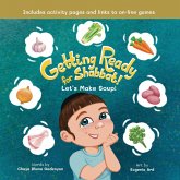 Getting Ready for Shabbat! Let's Make Soup! Getting Ready for Shabbat! Let's Make Soup!