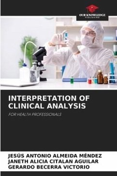 INTERPRETATION OF CLINICAL ANALYSIS - ALMEIDA MENDEZ, JESUS ANTONIO;CITALAN AGUILAR, JANETH ALICIA;Becerra Victorio, Gerardo