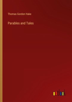 Parables and Tales - Hake, Thomas Gordon