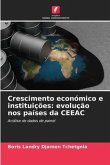 Crescimento económico e instituições: evolução nos países da CEEAC