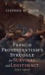 French Protestantism's Struggle for... - Bild 1
