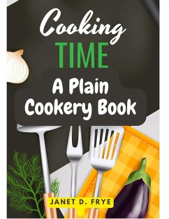 Cooking Time - Janet D. Frye