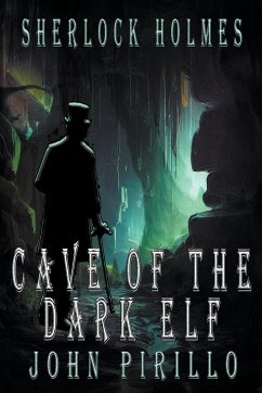 Sherlock Holmes, Cave of the Dark Elf - Pirillo, John