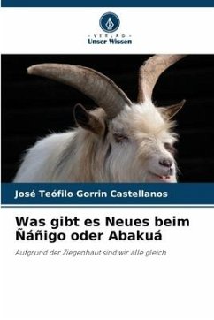 Was gibt es Neues beim Ñáñigo oder Abakuá - Gorrin Castellanos, José Teófilo