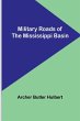 Military Roads of the Mississippi Basin - Bild 1