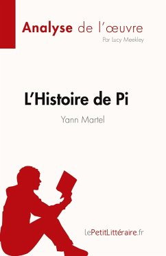 L'Histoire de Pi de Yann Martel (Analyse de l'¿uvre) - Lucy Meekley