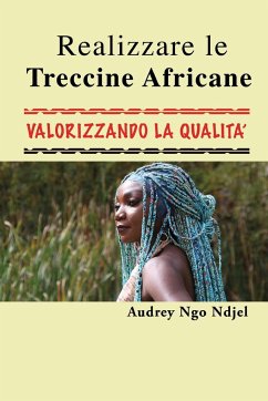 Realizzare le Treccine Valorizzando la qualità - Ngo Ndjel, Audrey