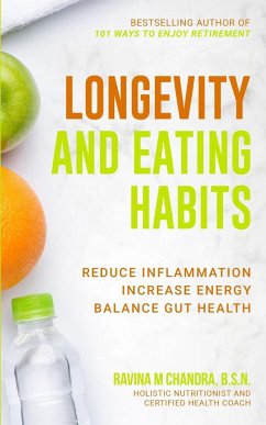 Longevity and Eating Habits - Chandra, Ravina M